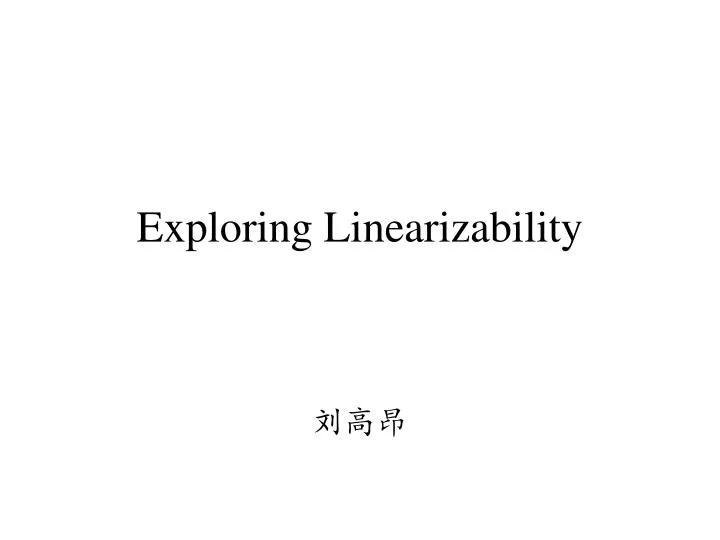 exploring linearizability