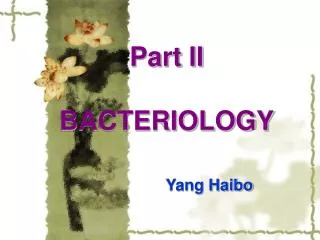 Part II BACTERIOLOGY