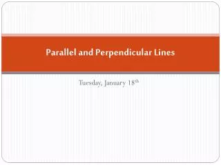 PPT - Lines- Parallel, Perpendicular, Intersecting PowerPoint ...