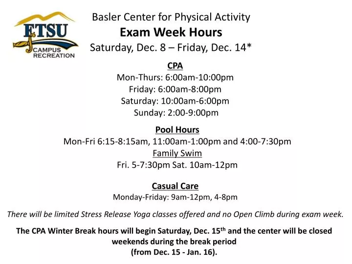 basler center for physical activity exam week hours saturday dec 8 friday dec 14