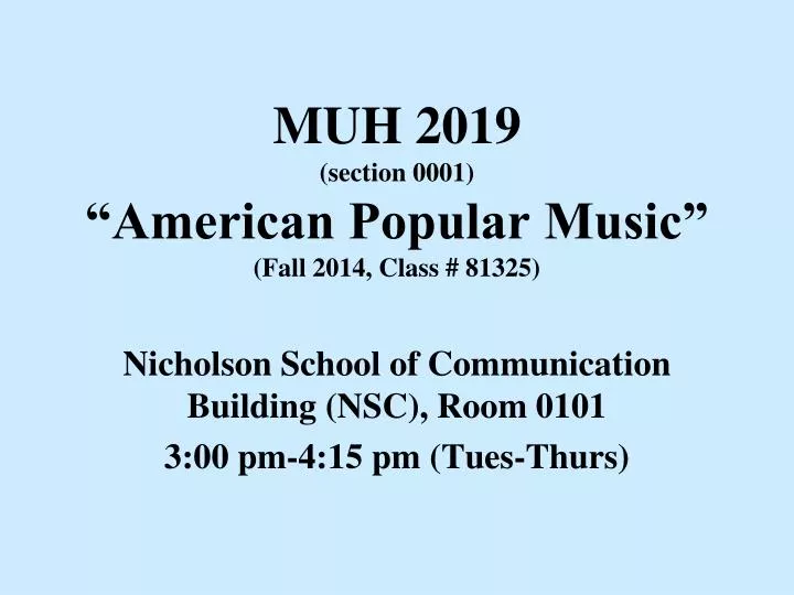 muh 2019 section 0001 american popular music fall 2014 class 81325
