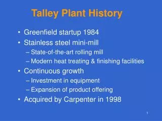 Talley Plant History