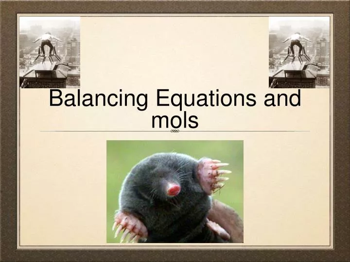 balancing equations and mols