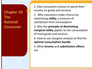 1. How consumers choose to spend their income on goods and services