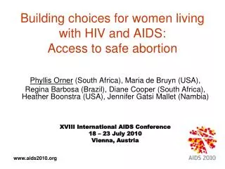 Building choices for women living with HIV and AIDS: Access to safe abortion
