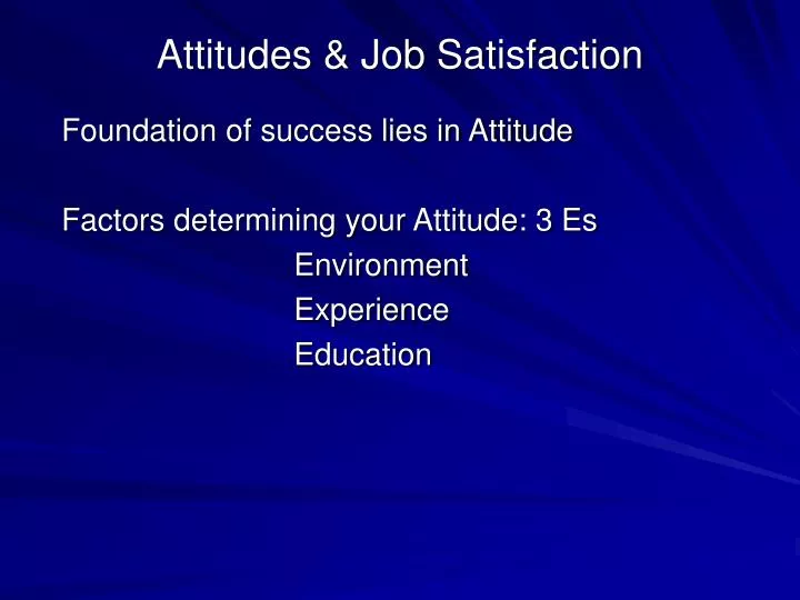 attitudes job satisfaction