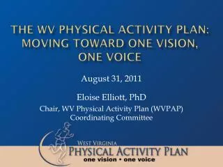 The WV Physical Activity Plan: Moving Toward One Vision, One Voice