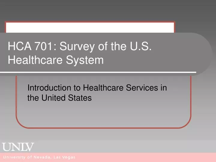 hca 701 survey of the u s healthcare system