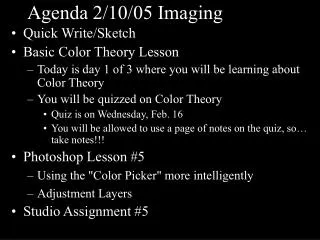 Agenda 2/10/05 Imaging