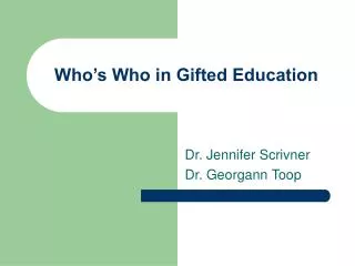 Who’s Who in Gifted Education