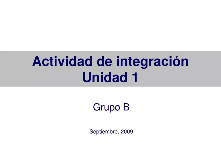 actividad de integraci n unidad 1