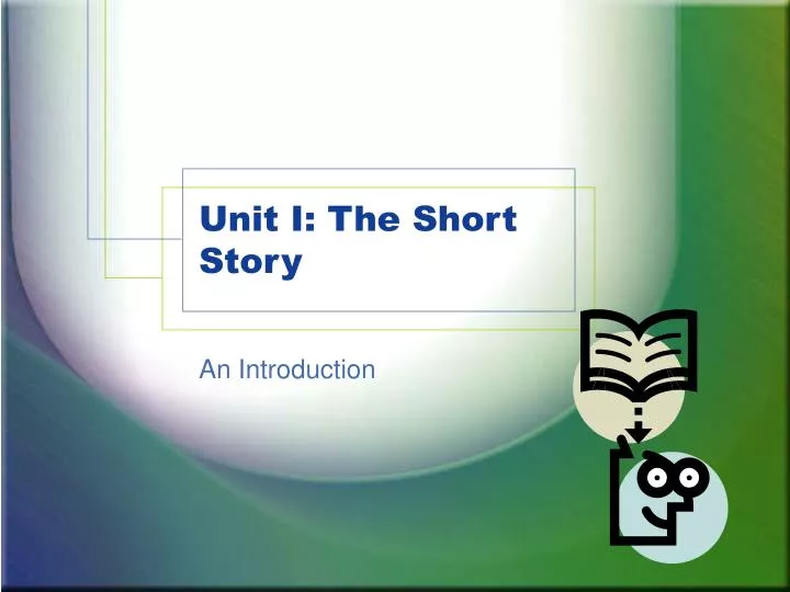 unit i the short story