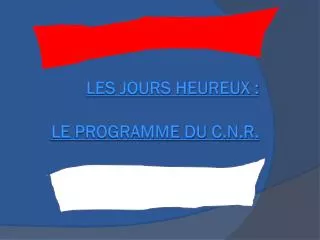 les jours heureux le programme du c n r