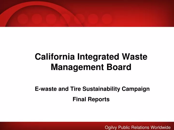 california integrated waste management board e waste and tire sustainability campaign final reports