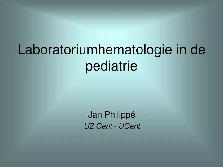 laboratoriumhematologie in de pediatrie