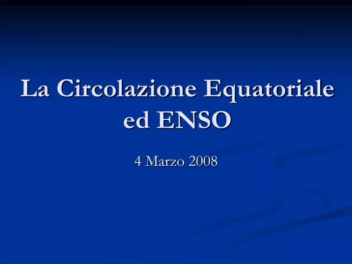 la circolazione equatoriale ed enso