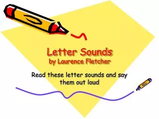 Letter Sounds by Laurence Fletcher