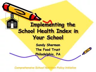 Implementing the School Health Index in Your School