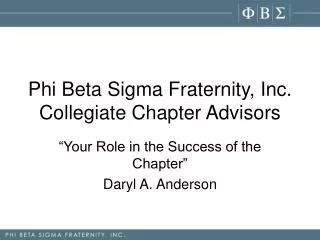 Phi Beta Sigma Fraternity, Inc. Collegiate Chapter Advisors