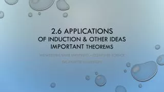 2.6 Applications Of Induction &amp; other ideas Important Theorems