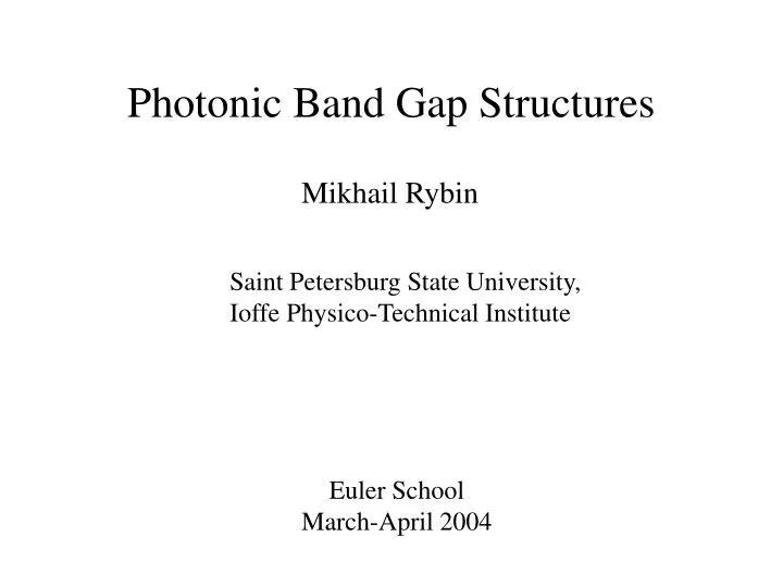 photonic band gap structures