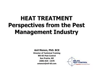 HEAT TREATMENT Perspectives from the Pest Management Industry