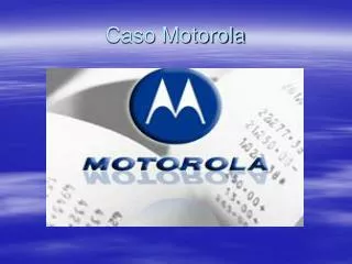 caso motorola