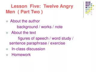 Lesson Five: Twelve Angry Men ( Part Two )