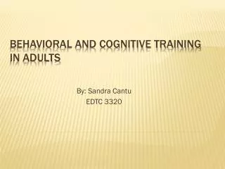 behavioral and cognitive TRAINING IN Adults