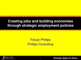 Creating jobs and building economies through strategic employment policies