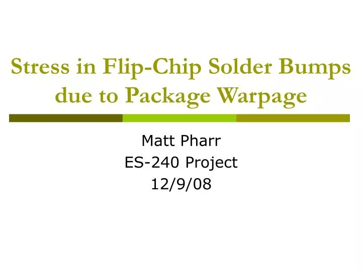 stress in flip chip solder bumps due to package warpage