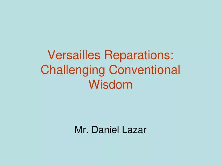 versailles reparations challenging conventional wisdom