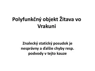 polyfunk n objekt itava vo vrakuni