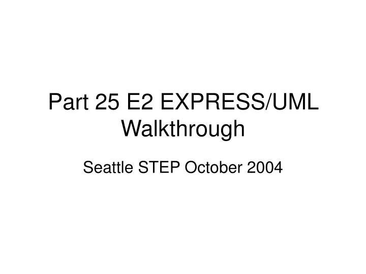 part 25 e2 express uml walkthrough