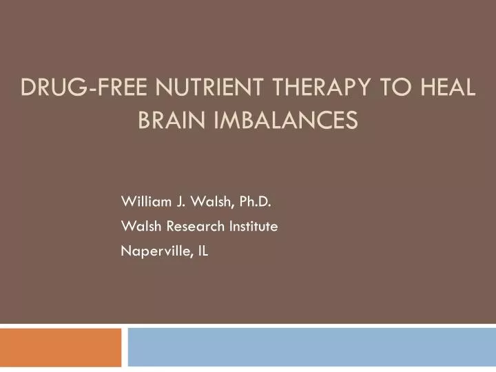 drug free nutrient therapy to heal brain imbalances