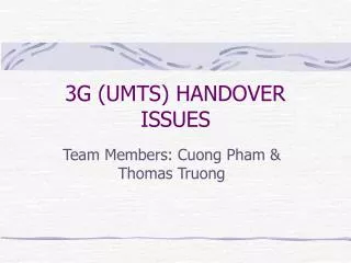 3G (UMTS) HANDOVER ISSUES