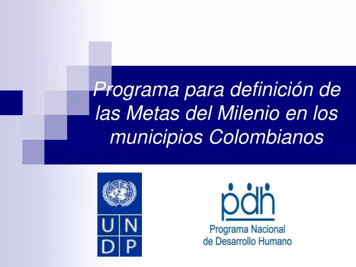 programa para definici n de las metas del milenio en los municipios colombianos