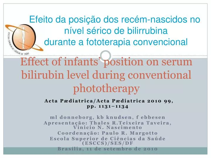 effect of infants position on serum bilirubin level during conventional phototherapy