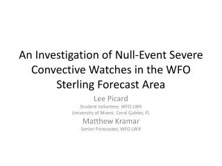 An Investigation of Null-Event Severe Convective Watches in the WFO Sterling Forecast Area