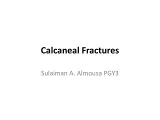 Calcaneal Fractures