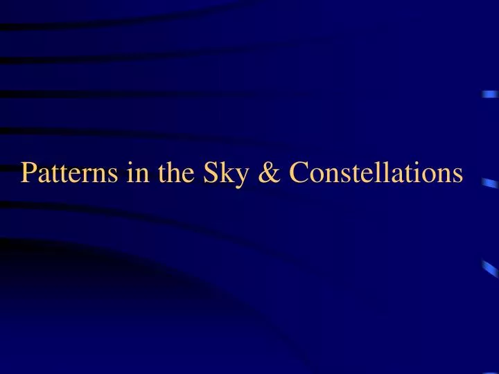 patterns in the sky constellations