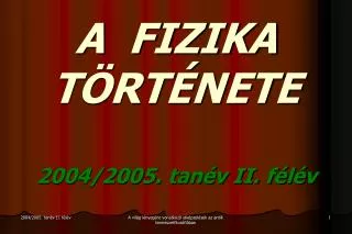 a fizika t rt nete