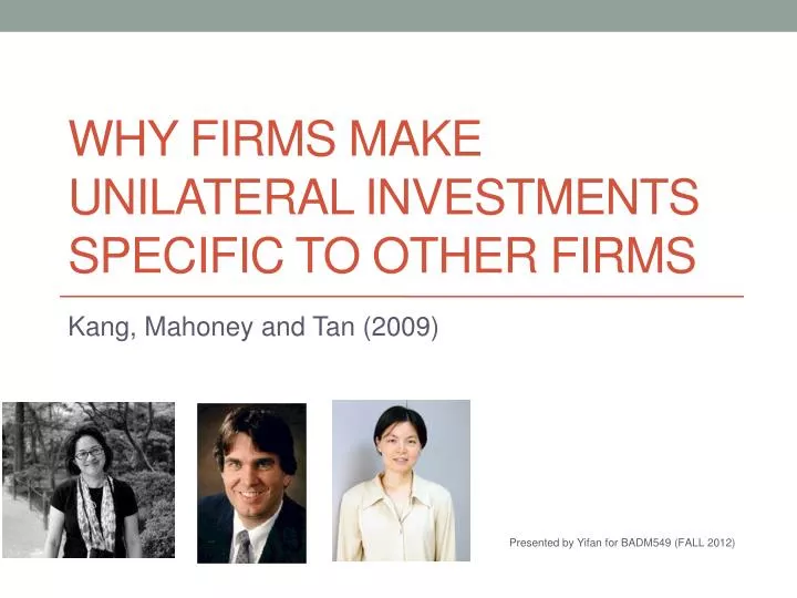 why firms make unilateral investments specific to other firms