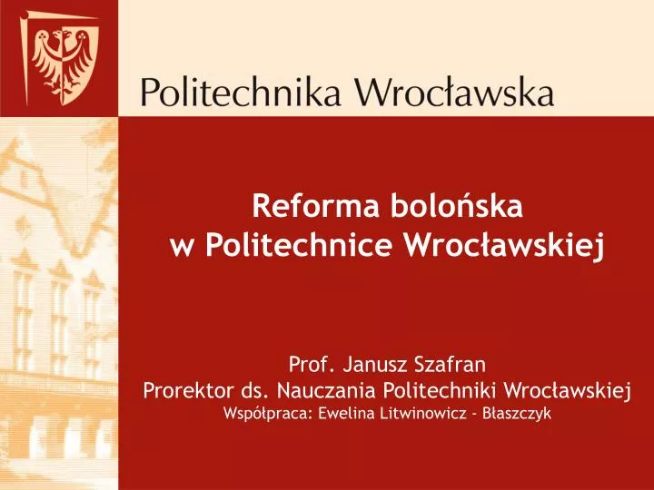 reforma bolo ska w politechnice wroc awskiej