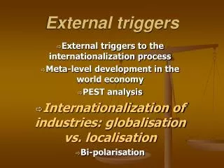 External triggers