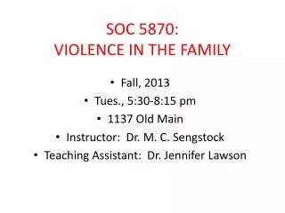 SOC 5870: VIOLENCE IN THE FAMILY