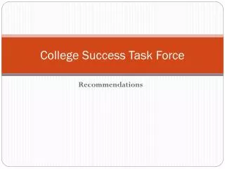 College Success Task Force