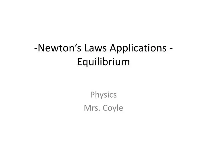 newton s laws applications equilibrium