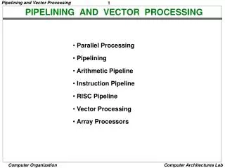 PIPELINING AND VECTOR PROCESSING