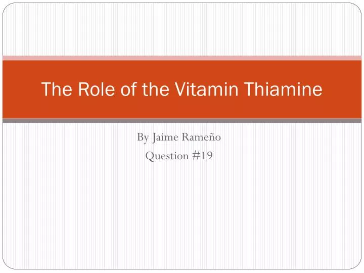 the role of the vitamin thiamine